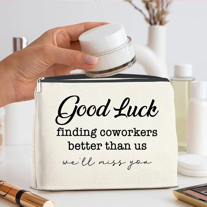 Coworkers Gifts Makeup Bag, Leaving Farewell New Job Gifts for Women Coworker Colleague Employee, Good Luck Finding Better Coworkers Than Us Zipper Makeup Pouch