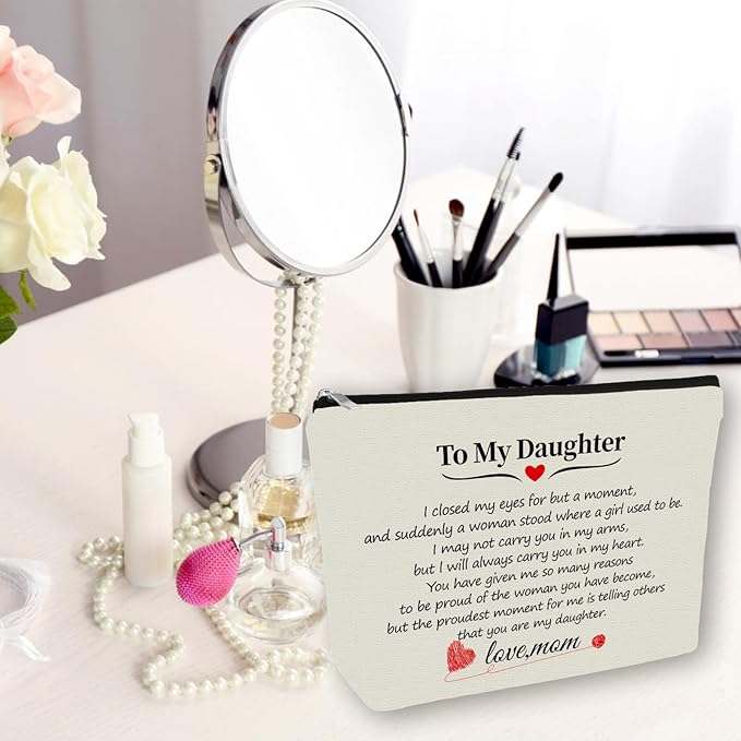 Daughter Gifts Makeup Bag: Perfect To My Daughter Cosmetic Bag From Mom For Daughters, Women & Teen Girls. Ideal Gift for Travel, Birthdays, Christmas. (Daughter Gifts), Off White