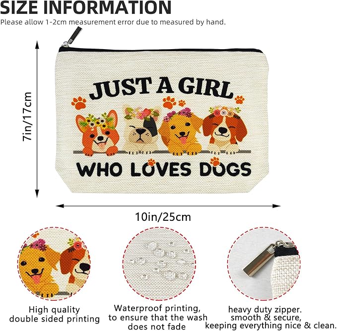 Animal Dog Lovers Gifts for Women Makeup Bag, Personalized Dog Themed Gifts for Dog Mom Owner Teen Girls Daughter Sister, Just A Girl Who Loves Dogs Cosmetic Stuff Bag, Funny Birthday Christmas Decor