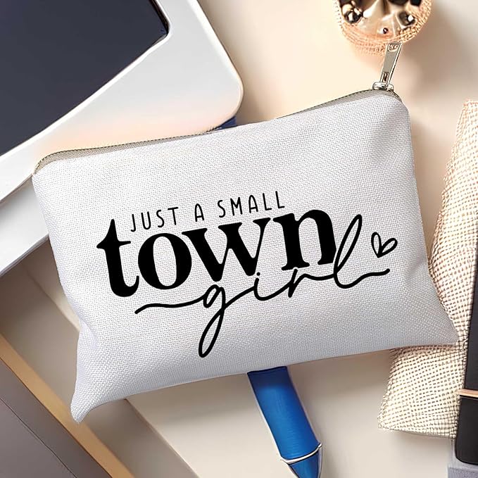 Just a Small Town Girl Makeup Bag Country Girl Gift, Southern Girl Small Town Girl Cosmetic Bag Positive Gift Journey Pouch to Her Teen Girl’s Birthday Gift Travel Bag