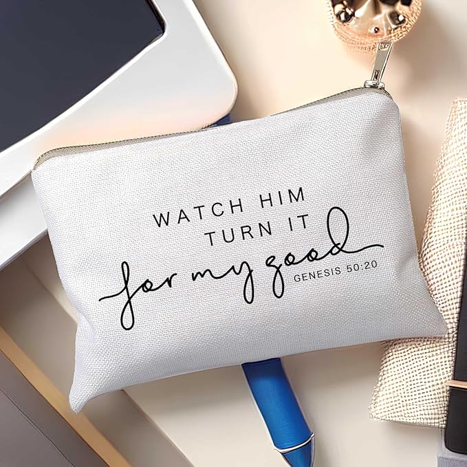 Watch Him Turn It For My Good Makeup Bag Christian Quote Faith Bible Scripture Sayings Makeup Case Linen Cotton Travel Bag Makeup Pouch Sister Gift