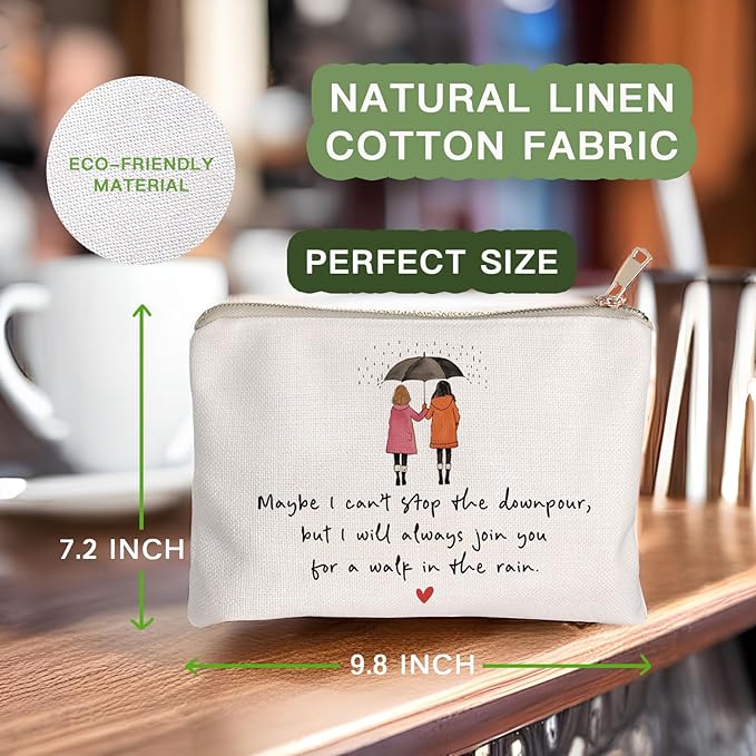 Maybe I Can't Stop The Downpour Cosmetic Bag, Tough Times Sister Gifts, Gift for Friend in Need, Friendship Support, Always Here for You, Makeup Case, Small Travel Bag, Bestie Gift