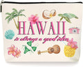 Hawaii is Always a Good Idea Makeup Bag - Vintage Retro Cosmetic Case with Zipper, Colorful Travel Vacation Essentials. (101)