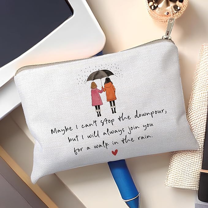 Maybe I Can't Stop The Downpour Cosmetic Bag, Tough Times Sister Gifts, Gift for Friend in Need, Friendship Support, Always Here for You, Makeup Case, Small Travel Bag, Bestie Gift