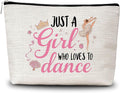 GREOXG Just A Girl Who Loves to Dance Makeup Bag Ballerina Cosmetic Travel Bag Dancer Friendship Gifts for Dance Lovers Girls Teens Women Birthday Christmas-A35